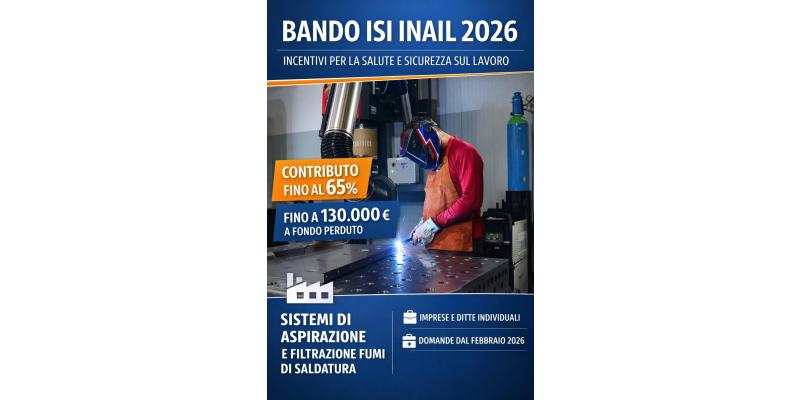 Bando ISI INAIL 2026: contributi a fondo perduto per sistemi di aspirazione e filtrazione fumi